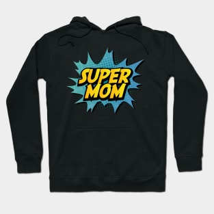 Super Mom Hoodie